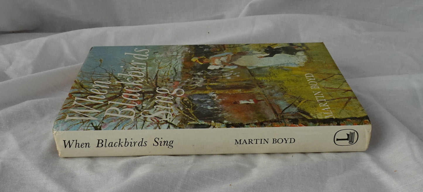 When Blackbirds Sing by Martin Boyd