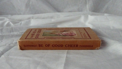 Be of Good Cheer by J. E. and H. S.