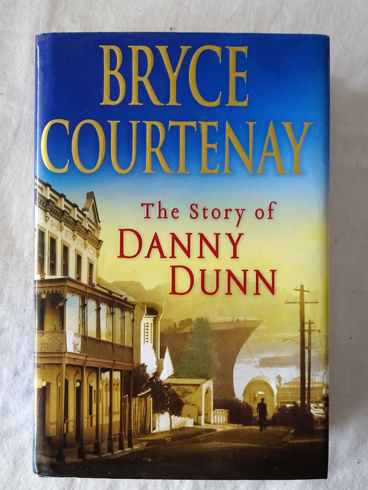 The Story of Danny Dunn by Bryce Courtenay