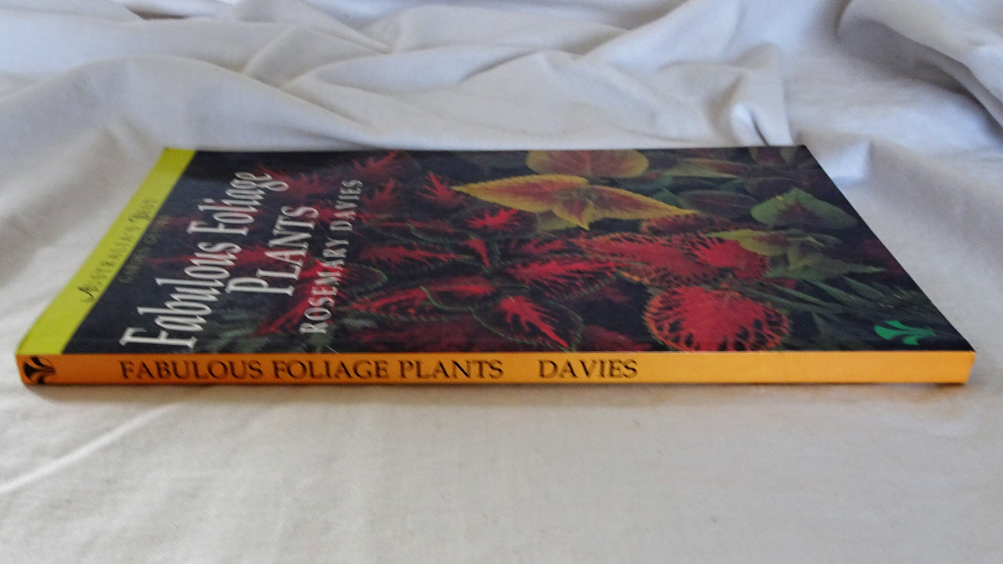 Fabulous Foliage Plants by Rosemary Davies