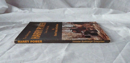 The Bushranger Harry Power by Kevin Passey and Gary Dean