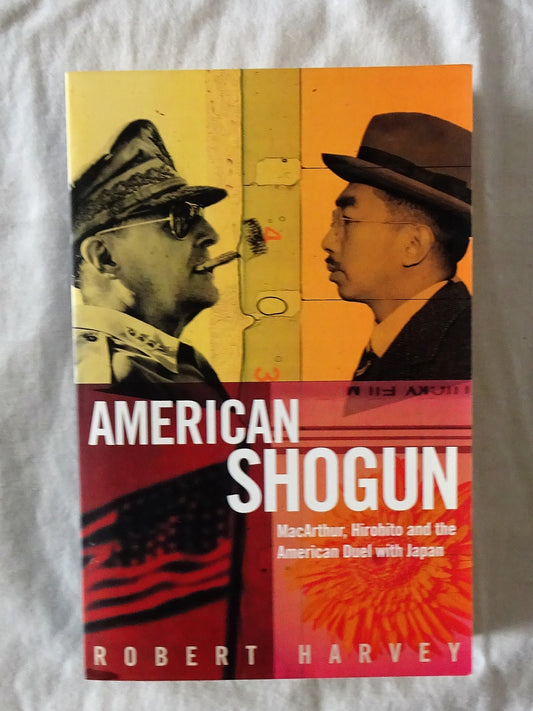 American Shogun by Robert Harvey