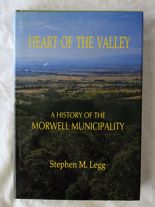 Heart Of The Valley by Stephen M. Legg