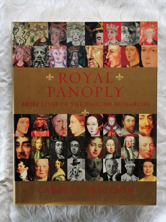 Royal Panoply by Carolly Erickson