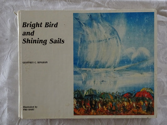 Bright Bird and Shining Sails by Geoffrey C. Bingham