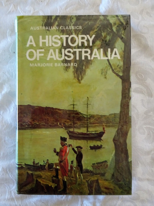 A History of Australia by Marjorie Barnard