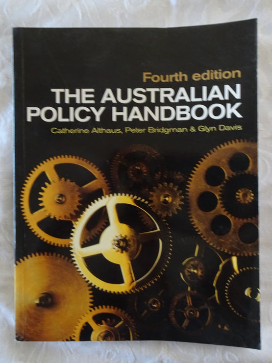 The Australian Policy Handbook by Catherine Althaus et al