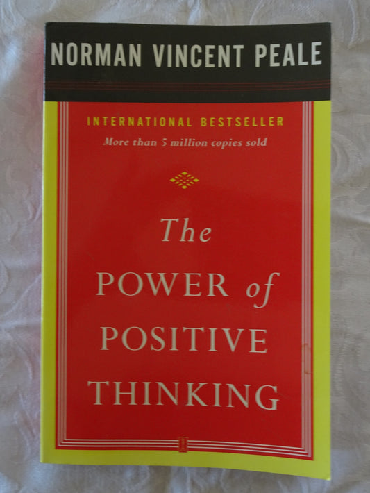 The Power of Positive Thinking by Norman Vincent Peale