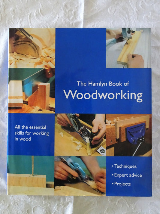 The Hamlyn Book of Woodworking by Declan O'Donoghue