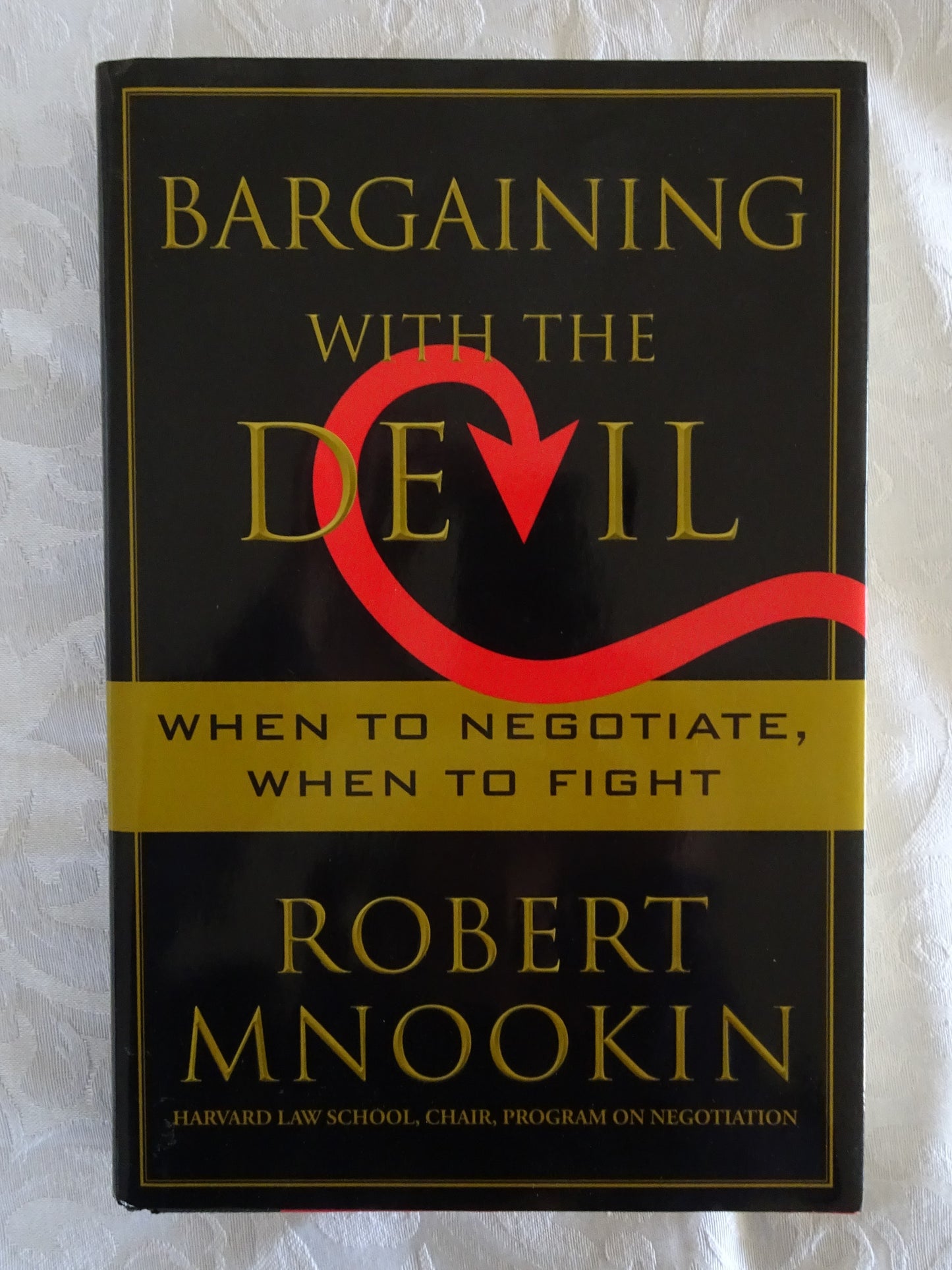 Bargaining With The Devil by Robert Mnookin