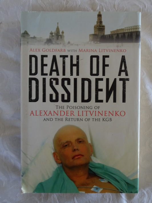 Death of a Dissident by Alex Goldfarb with Marina Litvinenko