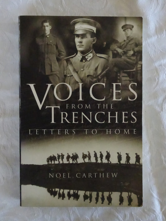 Voices From The Trenches by Noel Carthew