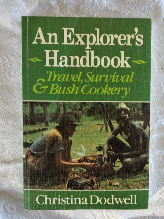 An Explorer's Handbook by Christina Dodwell