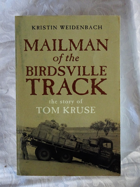 Mailman of the Birdsville Track by Kristin Weidenbach