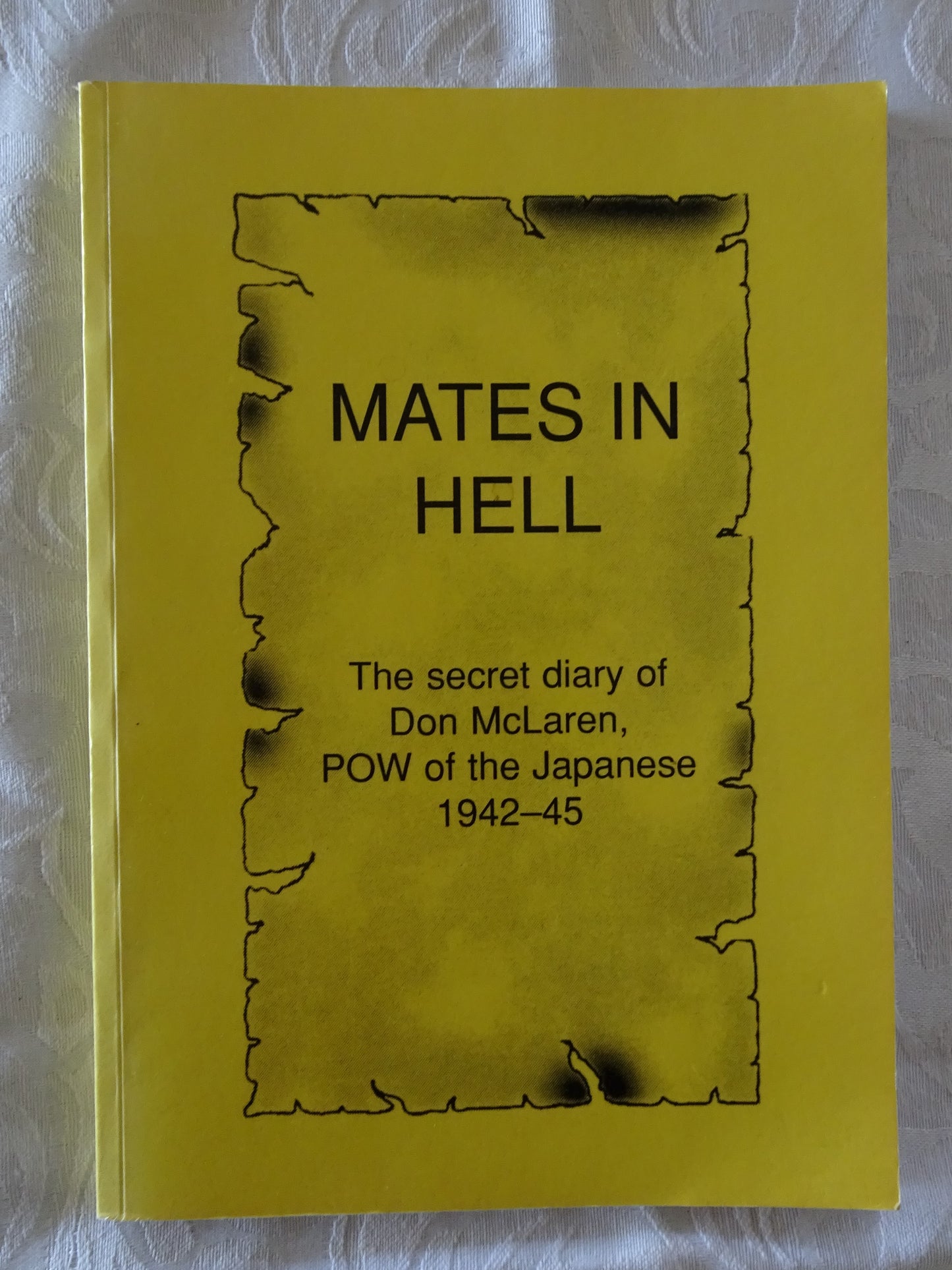 Mates In Hell by Don McLaren